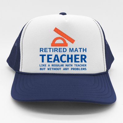 Retired Math Teacher Funny Retirement Gift Problems Trucker Hat