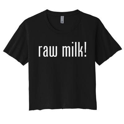 Raw Milk Traditional Dairy Advocate Women's Crop Top Tee