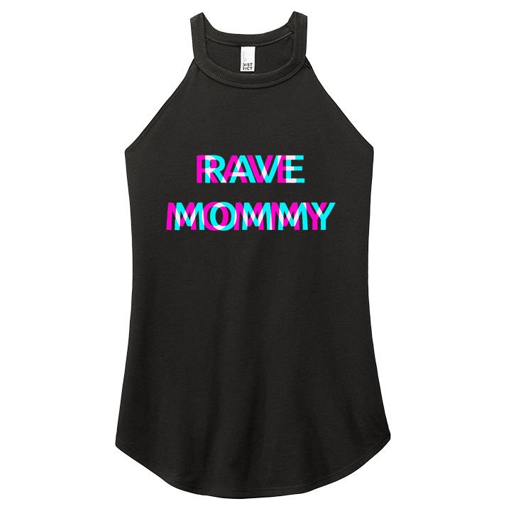 Rave Mommy Techno Edm Music Festival Mother Mom Raver Women's Perfect Tri Rocker Tank
