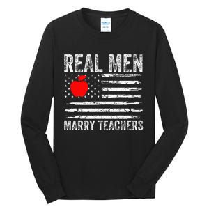 Real Marry Teachers Funny Teachers Husband Fiance Son Tall Long Sleeve T-Shirt