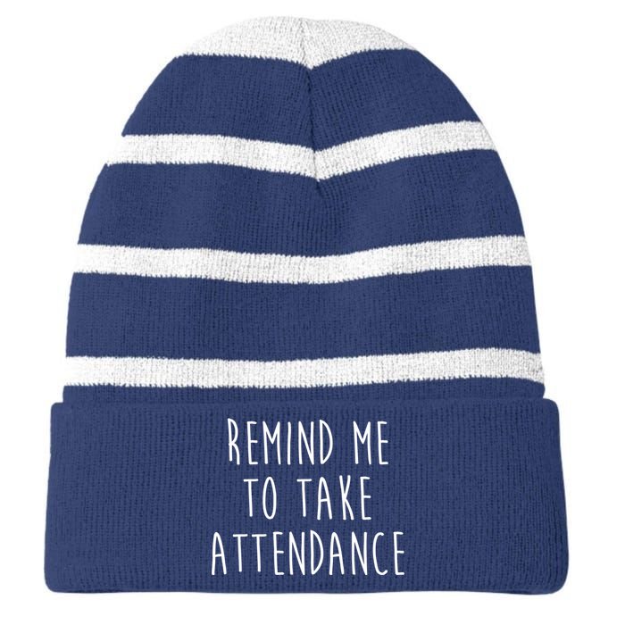 Remind Me To Take Attendance Funny Teacher Striped Beanie with Solid Band