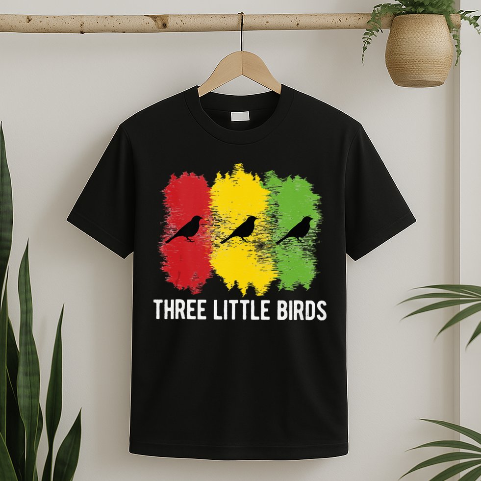Reggae Music Three Little Birds Quote Slogan Fun Gift T-Shirt