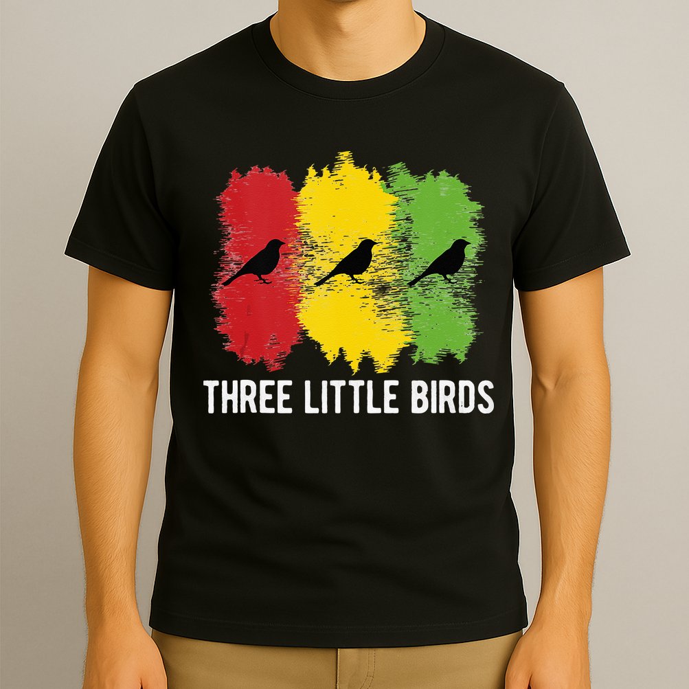 Reggae Music Three Little Birds Quote Slogan Fun Gift T-Shirt