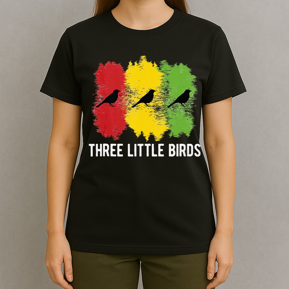 Reggae Music Three Little Birds Quote Slogan Fun Gift T-Shirt
