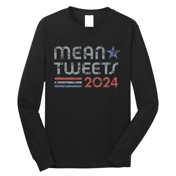 Retro Mean Tweets 2024 Long Sleeve Shirt