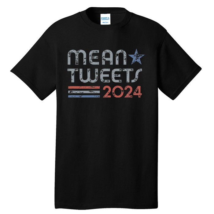 Retro Mean Tweets 2024 Tall T-Shirt