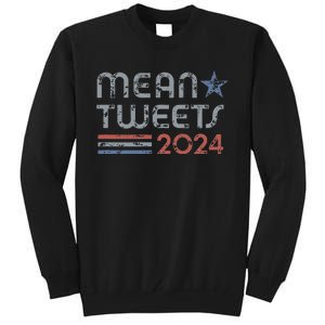 Retro Mean Tweets 2024 Tall Sweatshirt