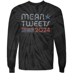 Retro Mean Tweets 2024 Tie-Dye Long Sleeve Shirt