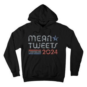 Retro Mean Tweets 2024 Tall Hoodie