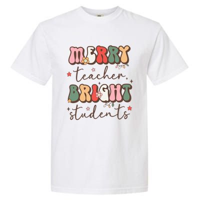 Retro Merry Teacher Bright Students Funny Christmas Teacher Gift Garment-Dyed Heavyweight T-Shirt