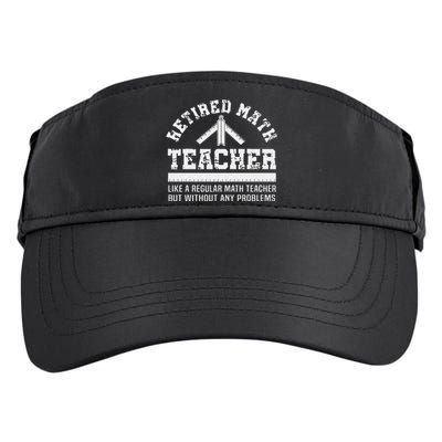 Retired Math Teacher Funny Retirement Problems Adult Drive Performance Visor