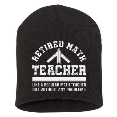 Retired Math Teacher Funny Retirement Problems Short Acrylic Beanie