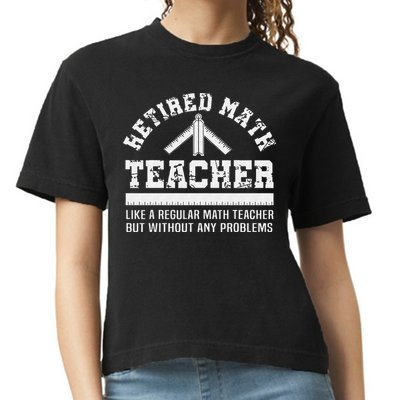 Retired Math Teacher Funny Retirement Gift Problems Comfort Colors Boxy T-Shirt