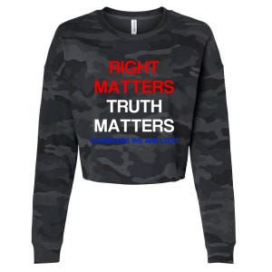 Right Matters Truth Matters Otherwise We Are Lost Gift Cropped Pullover Crew