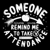 Remind Me to Take Attendance Funny Teacher School Educator 16 in Basic Backpack