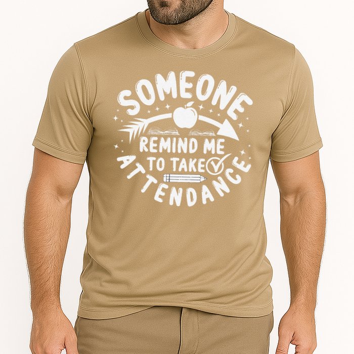 Remind Me to Take Attendance Funny Teacher School Educator Cooling Performance Crew T-Shirt