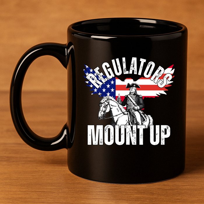 Regulators Mount Up 4th Of July Independence Day 11oz C Handle Ceramic Mug