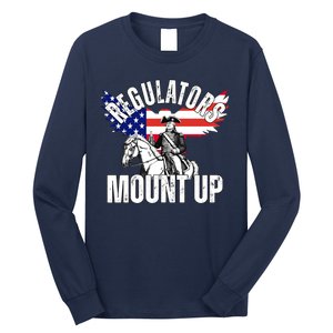 Regulators Mount Up 4th Of July Independence Day Long Sleeve Shirt