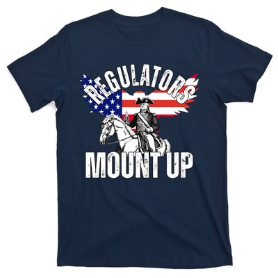 Regulators Mount Up 4th Of July Independence Day T-Shirt