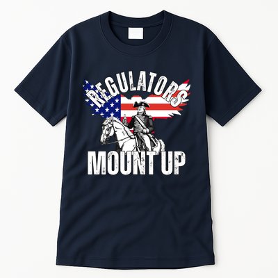 Regulators Mount Up 4th Of July Independence Day Tall T-Shirt