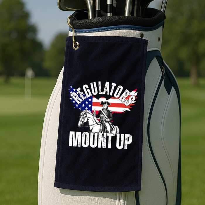 Regulators Mount Up 4th Of July Independence Day Golf Towel