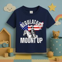 Regulators Mount Up 4th Of July Independence Day Toddler T-Shirt