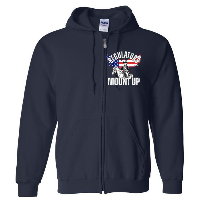 Regulators Mount Up 4th Of July Independence Day Full Zip Hoodie