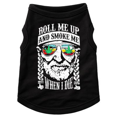 Roll Me Up And Smoke Me When I Die Doggie Tank