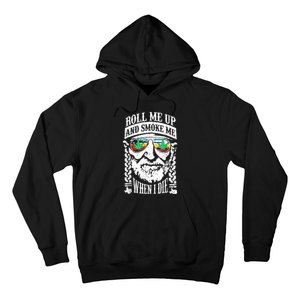 Roll Me Up And Smoke Me When I Die Hoodie