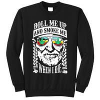 Roll Me Up And Smoke Me When I Die Sweatshirt