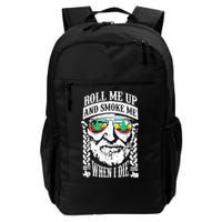 Roll Me Up And Smoke Me When I Die Backpack