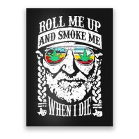 Roll Me Up And Smoke Me When I Die Poster