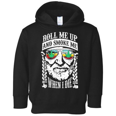 Roll Me Up And Smoke Me When I Die Toddler Hoodie