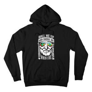 Roll Me Up And Smoke Me When I Die Tall Hoodie