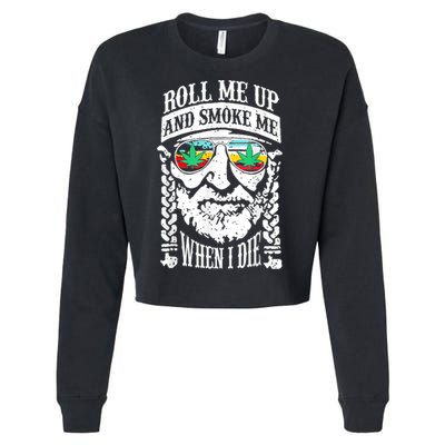 Roll Me Up And Smoke Me When I Die Cropped Pullover Crew