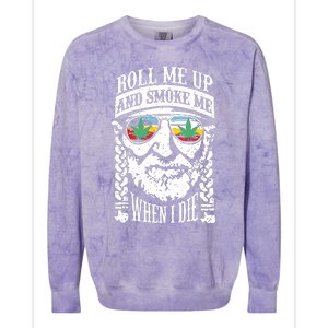 Roll Me Up And Smoke Me When I Die Colorblast Crewneck Sweatshirt