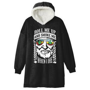 Roll Me Up And Smoke Me When I Die Hooded Wearable Blanket