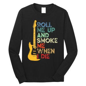 Roll Me Up And Smoke Me When I Die Guitar Long Sleeve Shirt