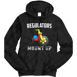 Regulators Mount Up Funny Hip Hop Rap Tie Dye Hoodie