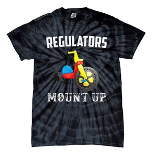 Regulators Mount Up Funny Hip Hop Rap Tie-Dye T-Shirt