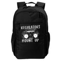 Regulators Mount Up The Radio And Music Daily Commute Backpack