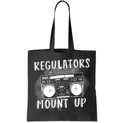 Regulators Mount Up The Radio And Music Tote Bag