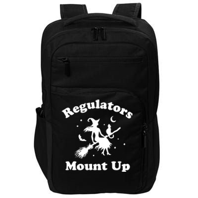 Regulators Mount Up Funny Halloween Impact Tech Backpack