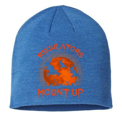 Regulators Mount Up Funny Halloween All Hallows Eve Witch Cute Gift Sustainable Beanie