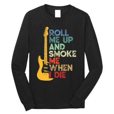 Roll Me Up And Smoke Me When I Die Guitar Long Sleeve Shirt