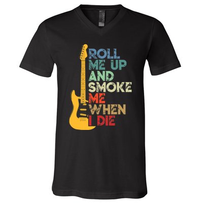 Roll Me Up And Smoke Me When I Die Guitar V-Neck T-Shirt