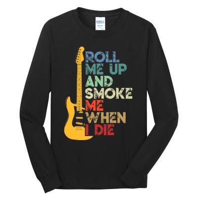 Roll Me Up And Smoke Me When I Die Guitar Tall Long Sleeve T-Shirt