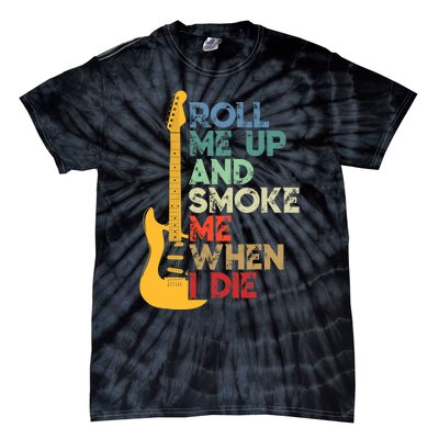 Roll Me Up And Smoke Me When I Die Guitar Tie-Dye T-Shirt