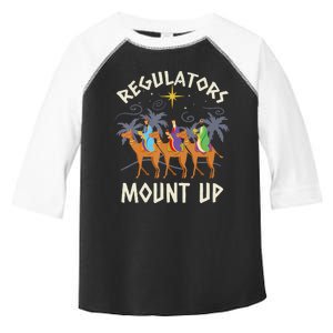 Regulators Mount Up Funny Holiday Christmas Wise Xmas Toddler Fine Jersey T-Shirt