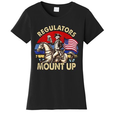 Regulators Mount Up 4th Of July Independence Women's T-Shirt